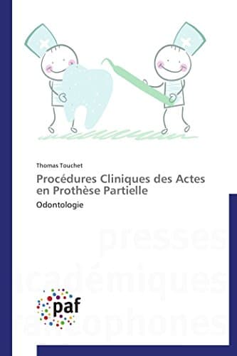 Procédures cliniques des actes en prothèse partielle (French Edition) Paperback – February 28, 2018