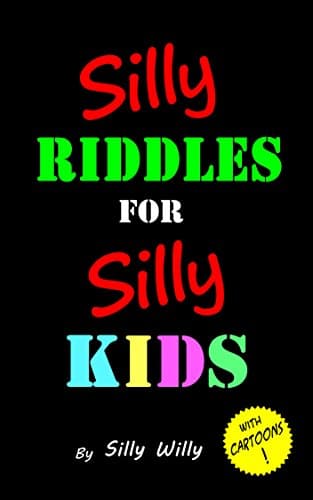 Silly Riddles for Silly Kids