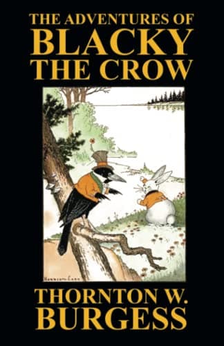 The Adventures of Blacky the Crow Paperback – August 11, 2022