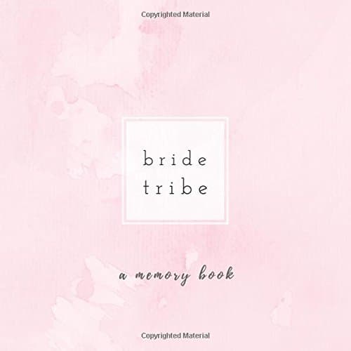 Bride Tribe: Bachelorette Party Photo Album, Bachelorette Memory Book, Hen Party Photo Album, Bride Scrapbook, Team Bride Gift, Personalized ... Scrapbook (Wedding Memory and Scrapbooks) Paperback – August 4, 2017