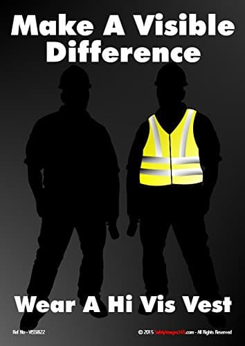 Make a Visible Difference - Wear a hi vis Vest
