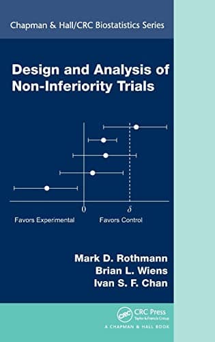 Design and Analysis of Non-Inferiority Trials (Chapman & Hall/CRC Biostatistics Series)