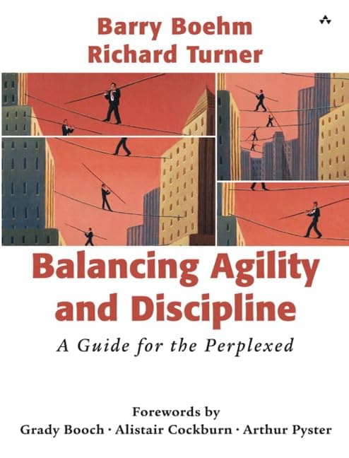 Balancing Agility and Discipline: A Guide for the Perplexed First Edition