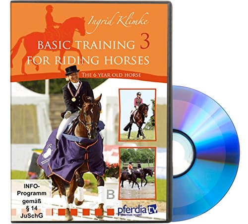 Basic Training for Riding Horses Vol 3: The 6 Year Old Horse