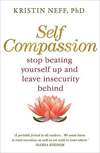By Kristin Neff Self Compassion Paperback – 22 July 2011