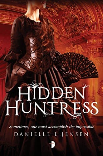 Hidden Huntress: Malediction Trilogy Book Two Paperback – May 25, 2015