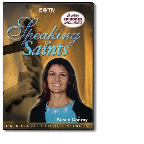 SPEAKING OF SAINTS W/SUSAN CONROY (ON MOTHER TERESA) AN EWTN 4-DISC DVD D/S
