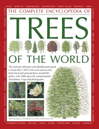 The Completed Encyclopedia of Trees of the World: The ultimate reference and identification guide to more than 1300 of the most spectacular, ... illustrations, maps and photographs Hardcover – September 7, 2014