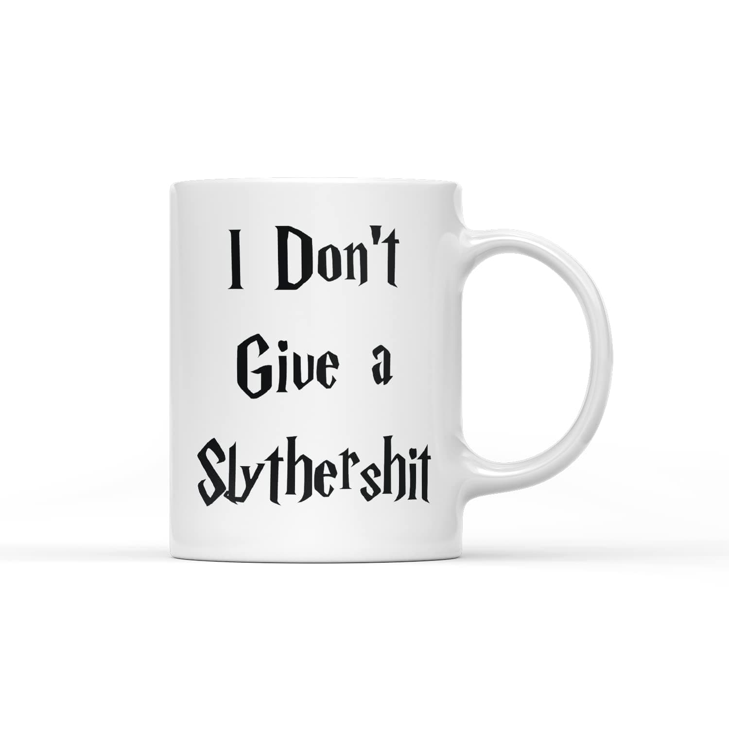 I Don't Give a Slythers**t Funny Inspired Quote Cup Mug Perfect Present for Birthday (Prime)