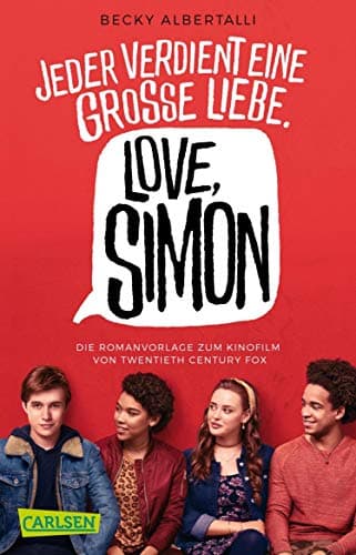 Love, Simon (Nur drei Worte – Love, Simon): Die romantischen Wirren der ersten großen Liebe! (German Edition) Kindle Edition