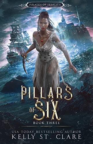 Ebba-Viva Fairisles: Pillars of Six (Pirates of Felicity Book 3) Kindle Edition