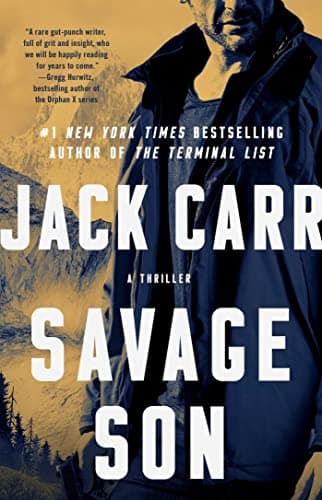 Savage Son: A Thriller (Terminal List Book 3) Kindle Edition