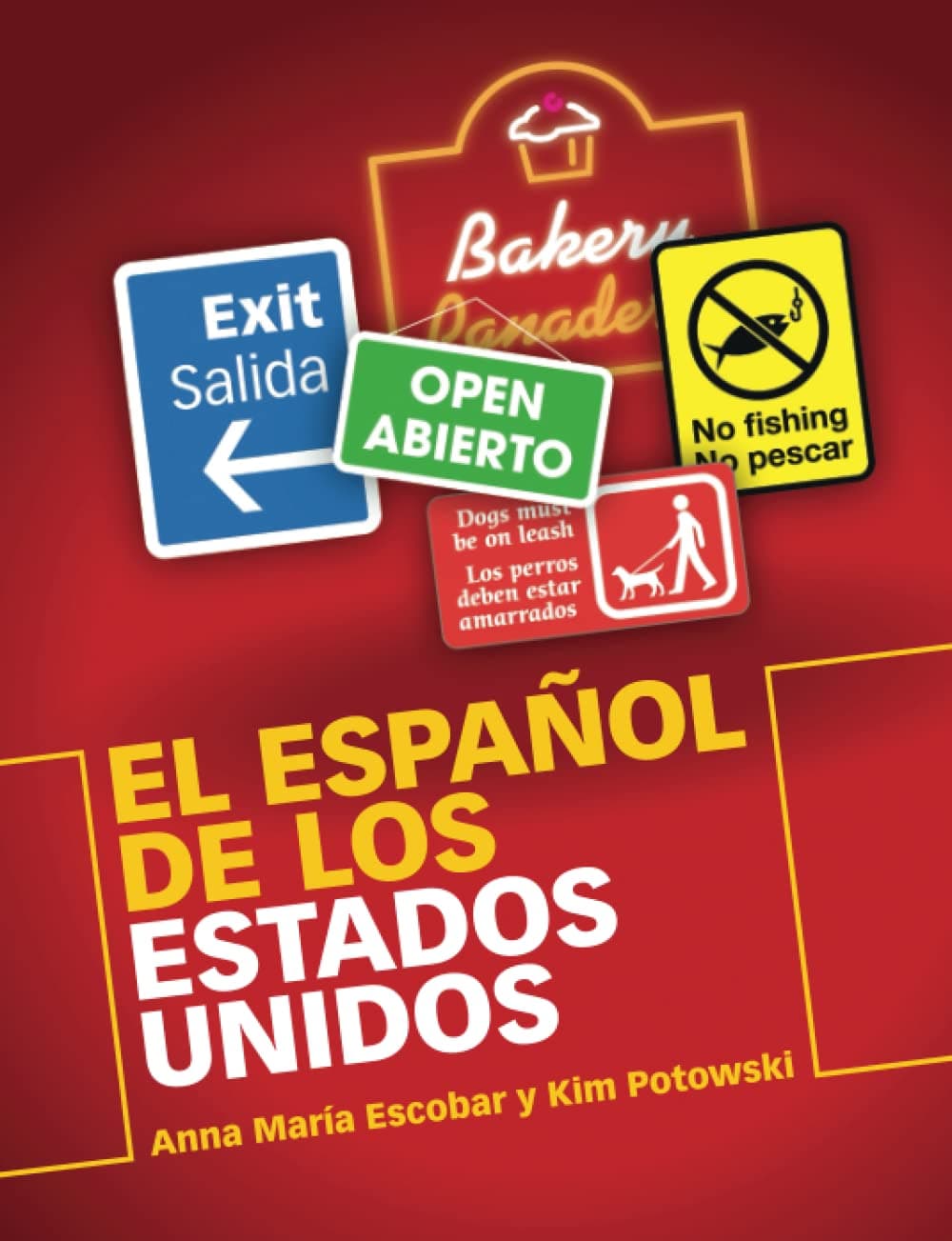 El Español de los Estados Unidos (Spanish Edition)