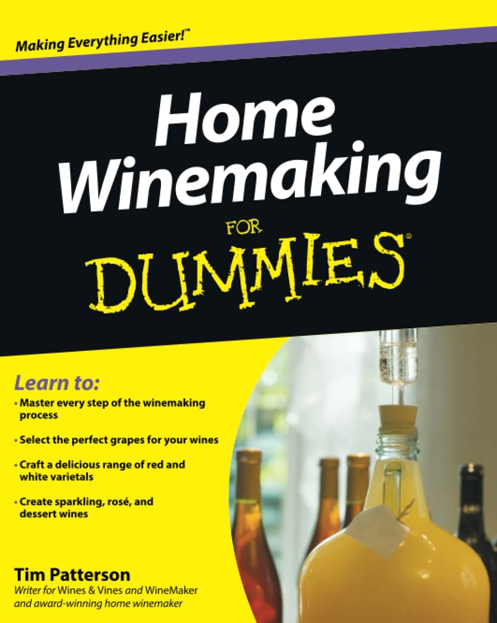 Home Winemaking For Dummies