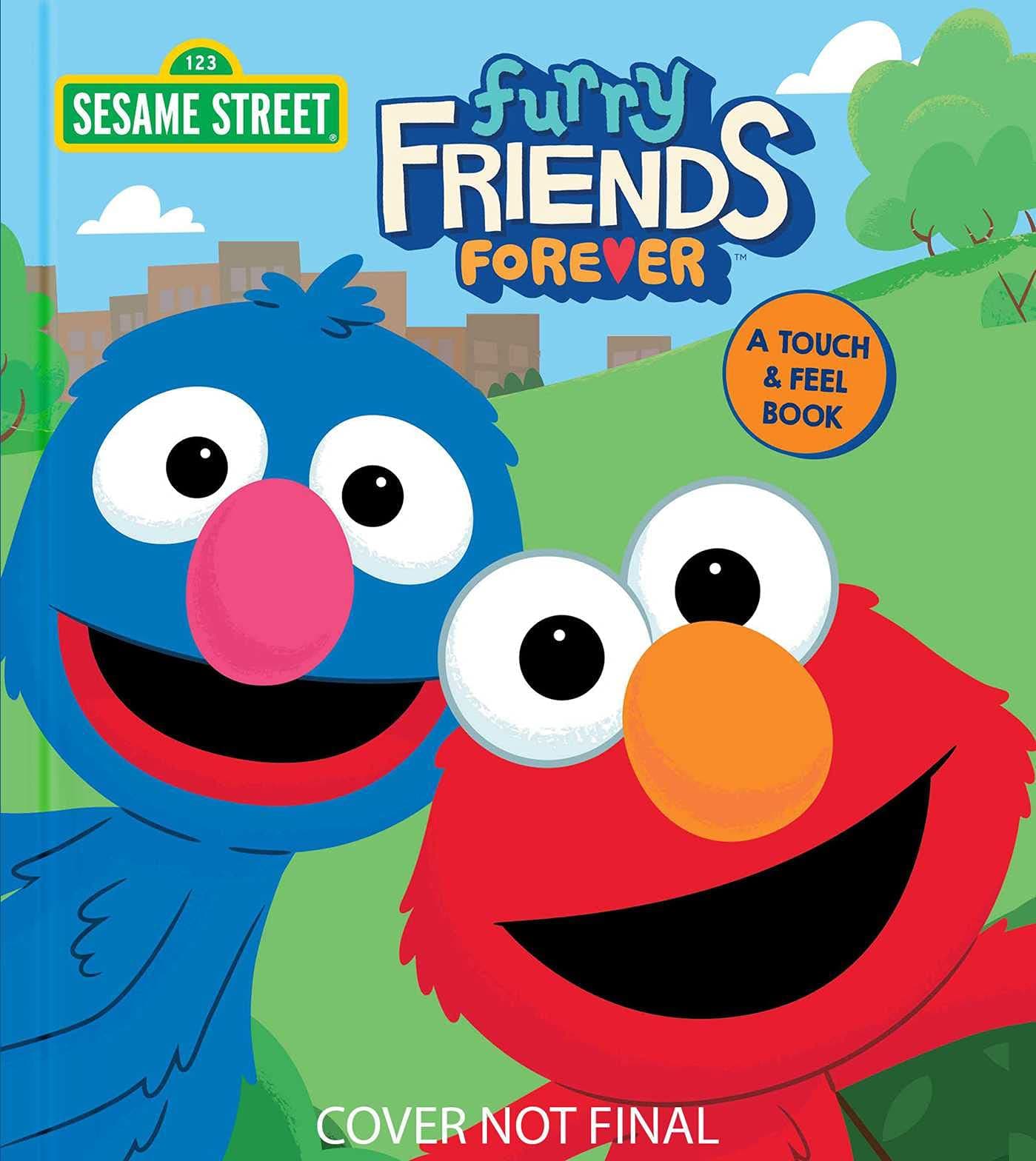 Sesame Street: Furry Friends Forever: A Touch & Feel Book (Touch and Feel)