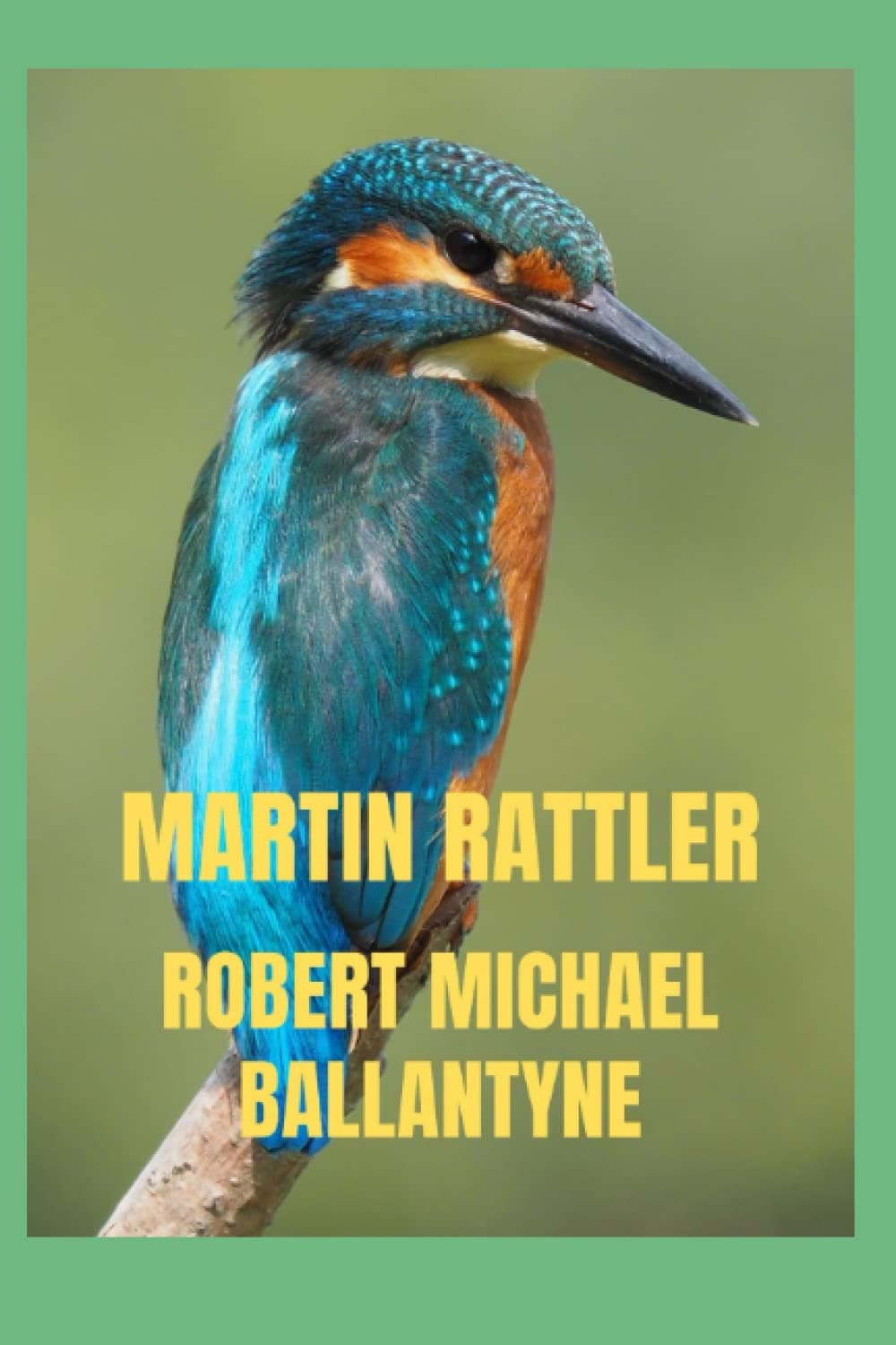 Martin Rattler (Annotated)