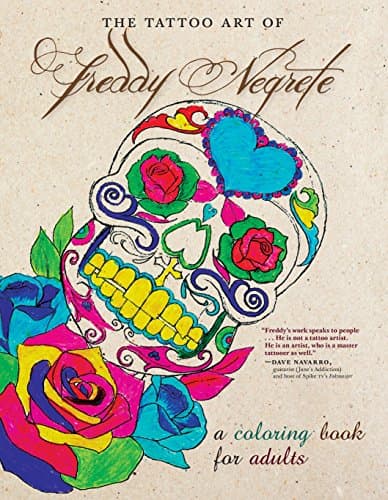 The Tattoo Art of Freddy Negrete: A Coloring Book for Adults Paperback – Coloring Book, February 6, 2018