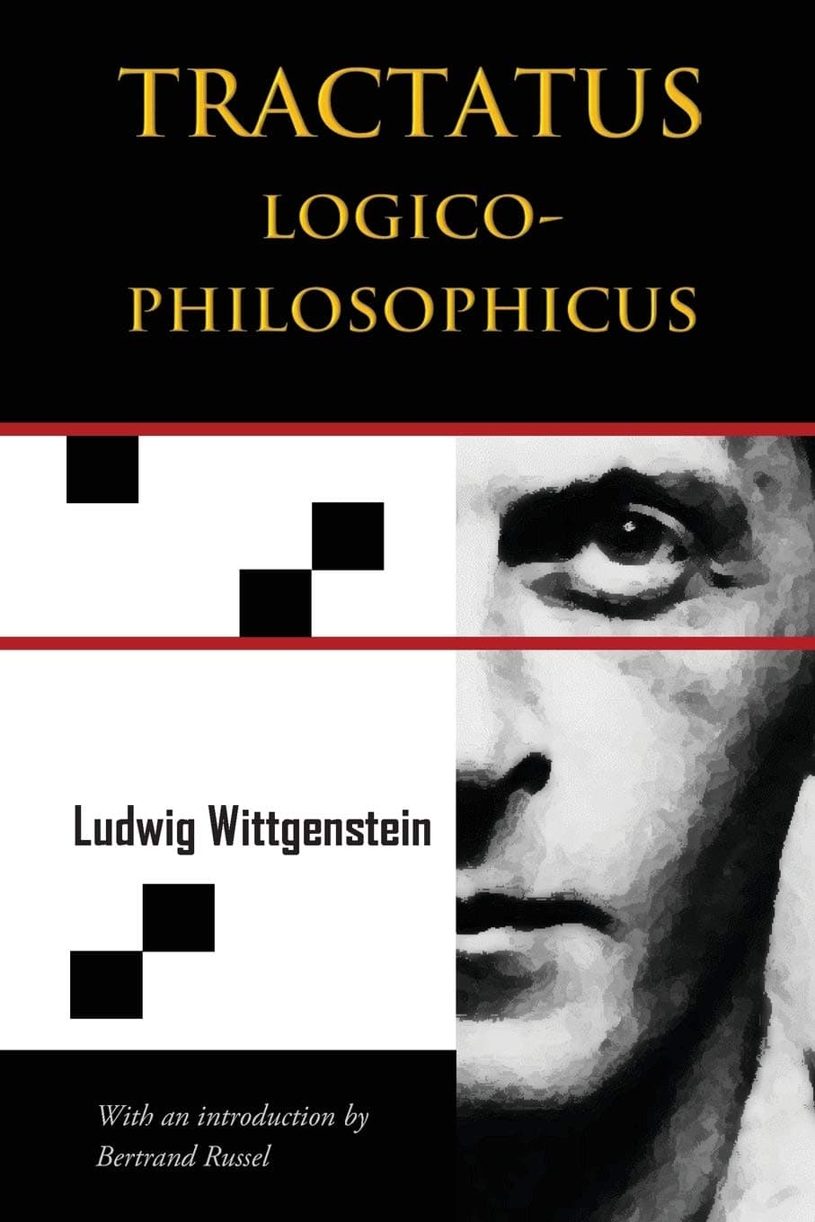 Tractatus Logico-Philosophicus (Chiron Academic Press - The Original Authoritative Edition) Paperback – January 11, 2016