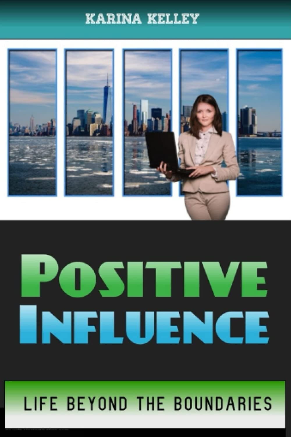 Positive Influence: Life Beyond The Boundaries