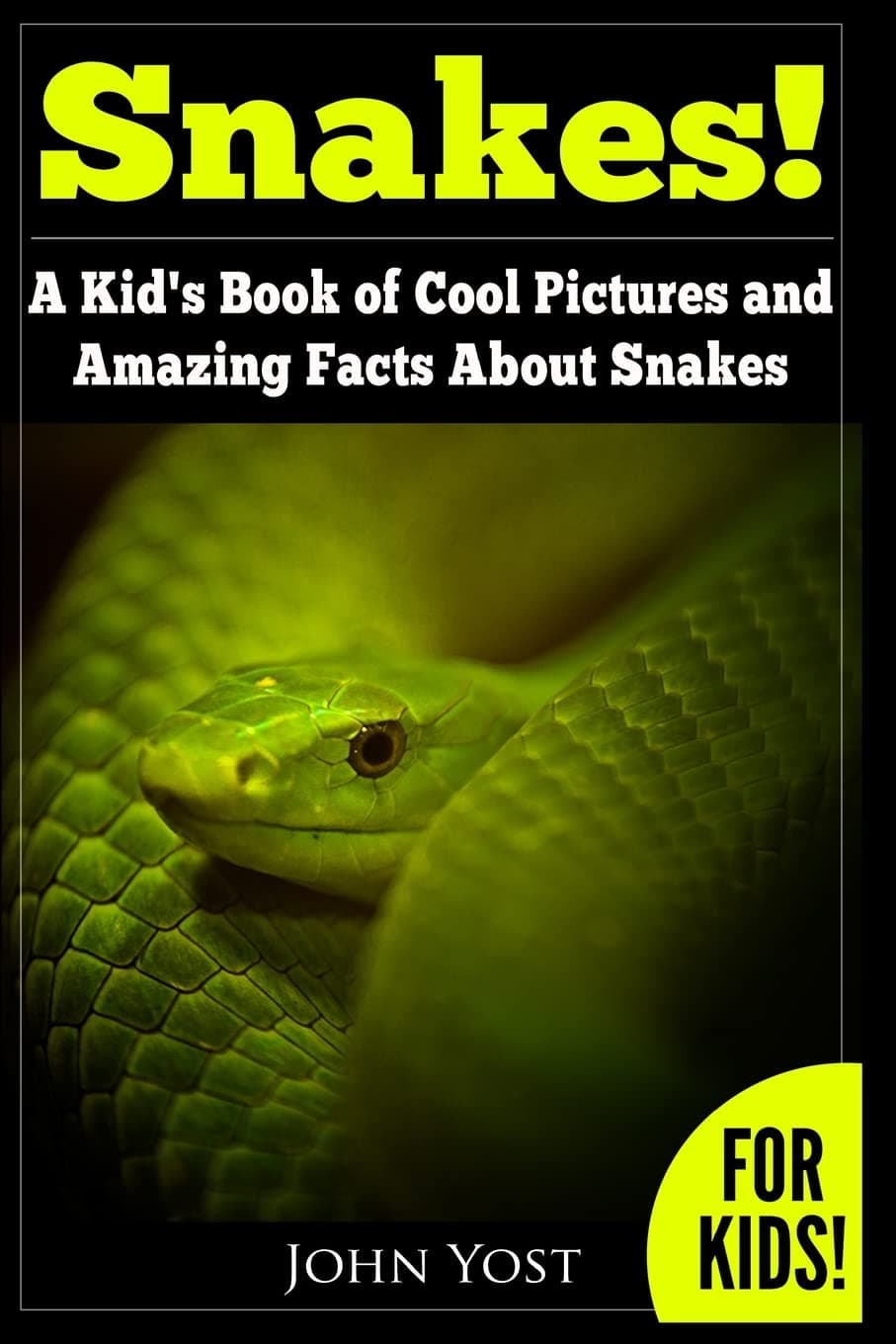 Snakes! A Kid's Book Of Cool Images And Amazing Facts About Snakes: Nature Books for Children Series Paperback – December 9, 2013