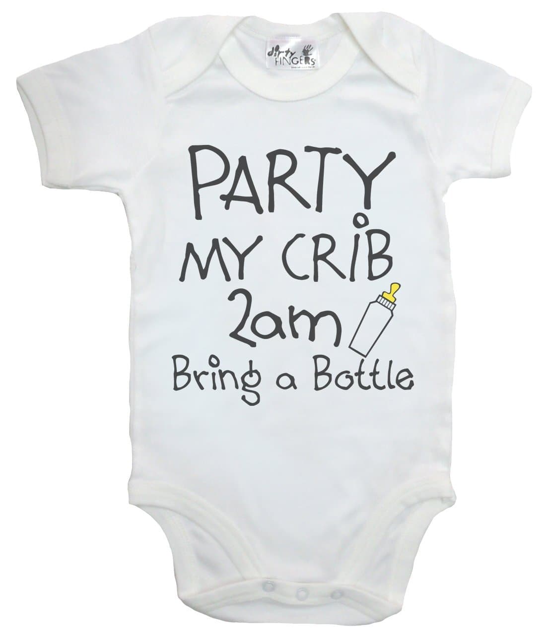 Dirty Fingers, Party My Crib 2am, Bring a Bottle, Baby Unisex Bodysuit