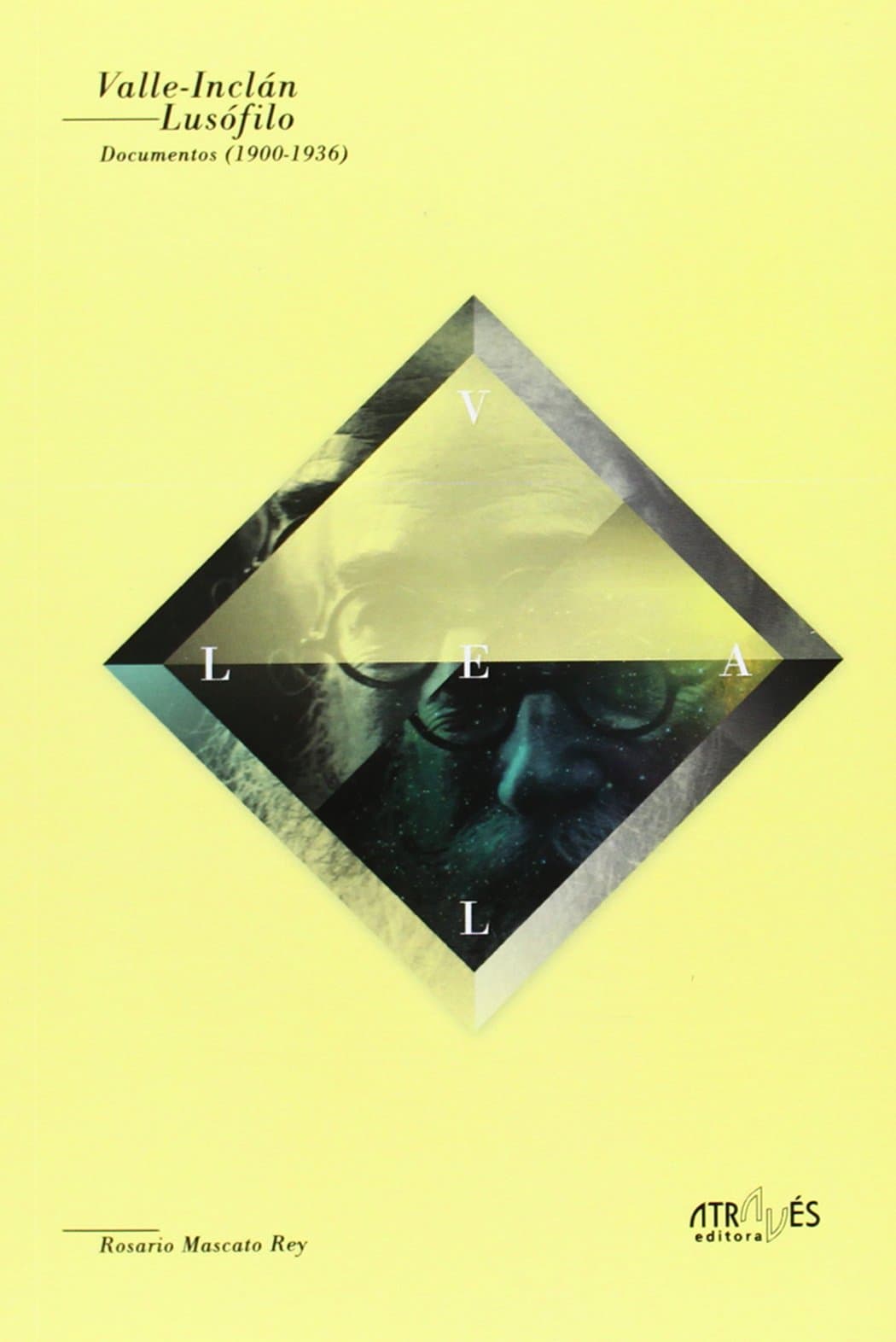 Valle-Inclán, lusófilo: Documentos (1900-1936) (Através de Nós) (Portuguese Edition)