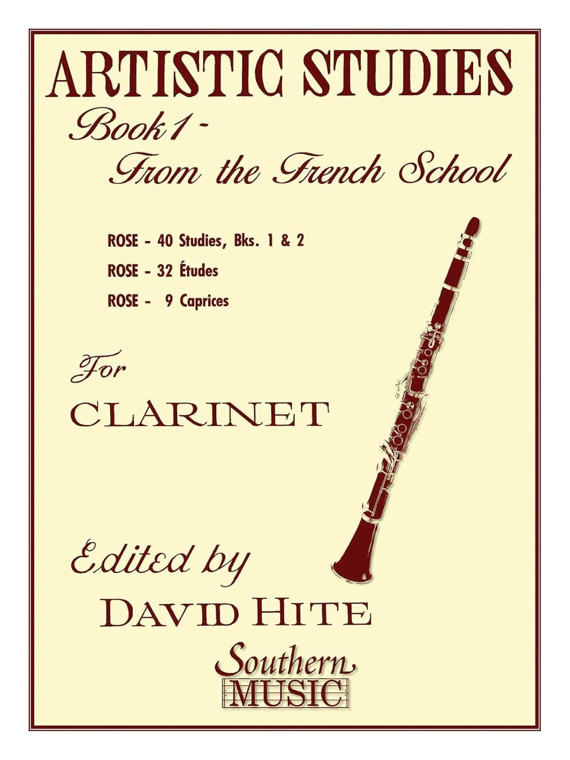 Artistic Studies Book 1 - From the French School For Clarinet | Sheet Music for Students and Adults | 40 Studies 32 Etudes 9 Caprices for B-Flat Clarinet | Beginner to Intermediate Method Book