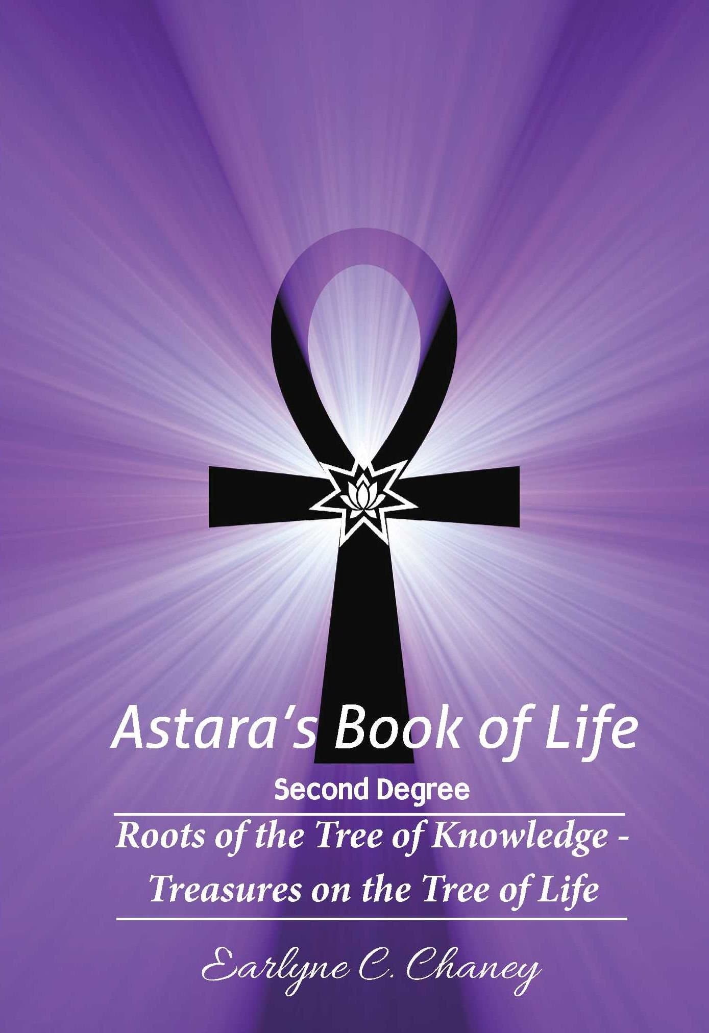 Astara's Book of Life - 2nd Degree (Complete): Roots of the Tree of Knowledge - Treasures on the Tree of Life Kindle Edition