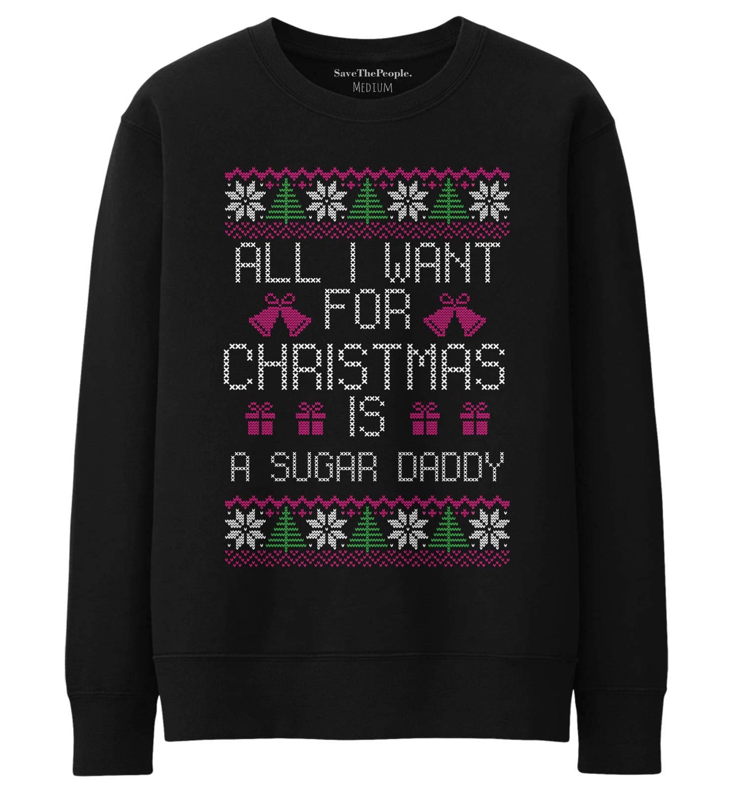 SaveThePeople All I Want for Christmas is A Sugar Daddy Sweater Novelty Jumper
