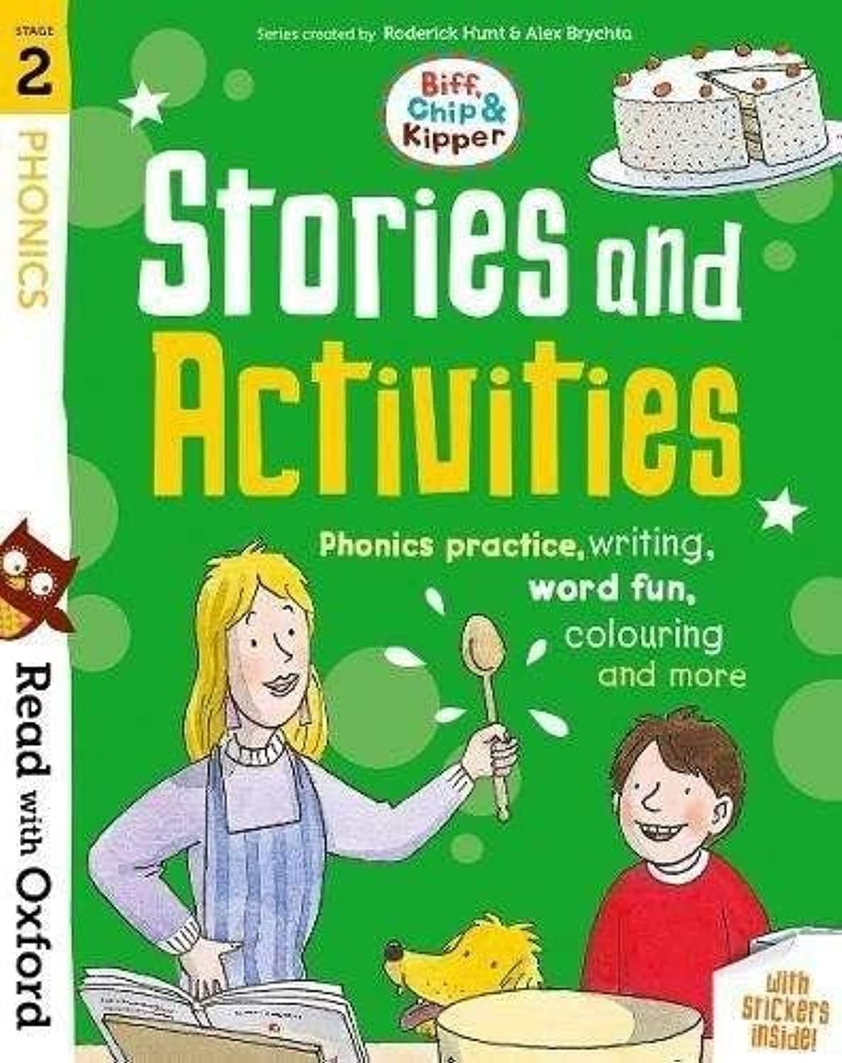 Read with Oxford: Stage 2: Biff, Chip and Kipper: Stories and Activities: Phonics practice, writing, word fun, colouring and more Paperback – 3 May 2018