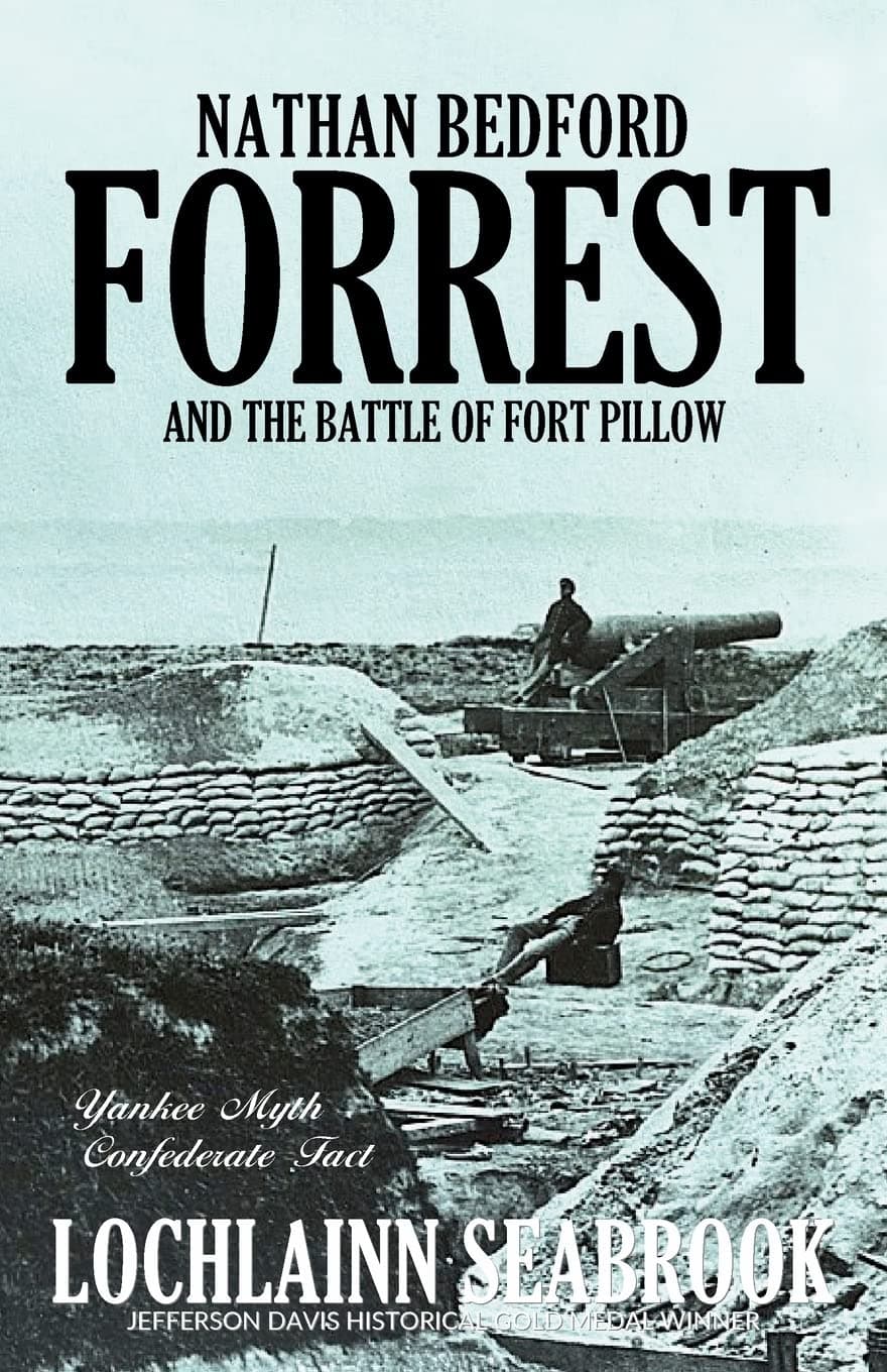 Nathan Bedford Forrest and the Battle of Fort Pillow: Yankee Myth, Confederate Fact Paperback – Import, 16 November 2015
