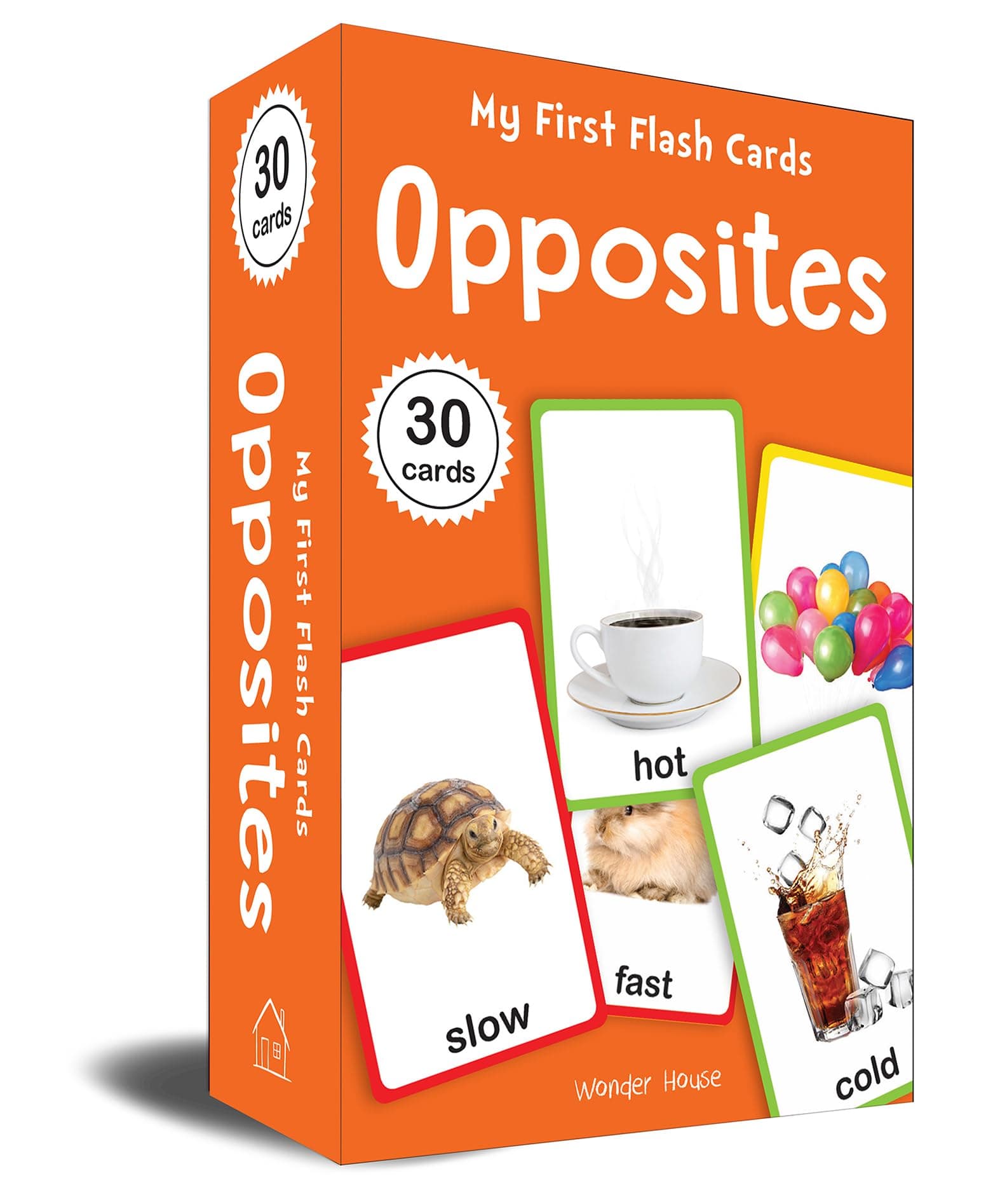 My First Flash Cards: Opposites: 30 Early Learning Flash Cards For Kids