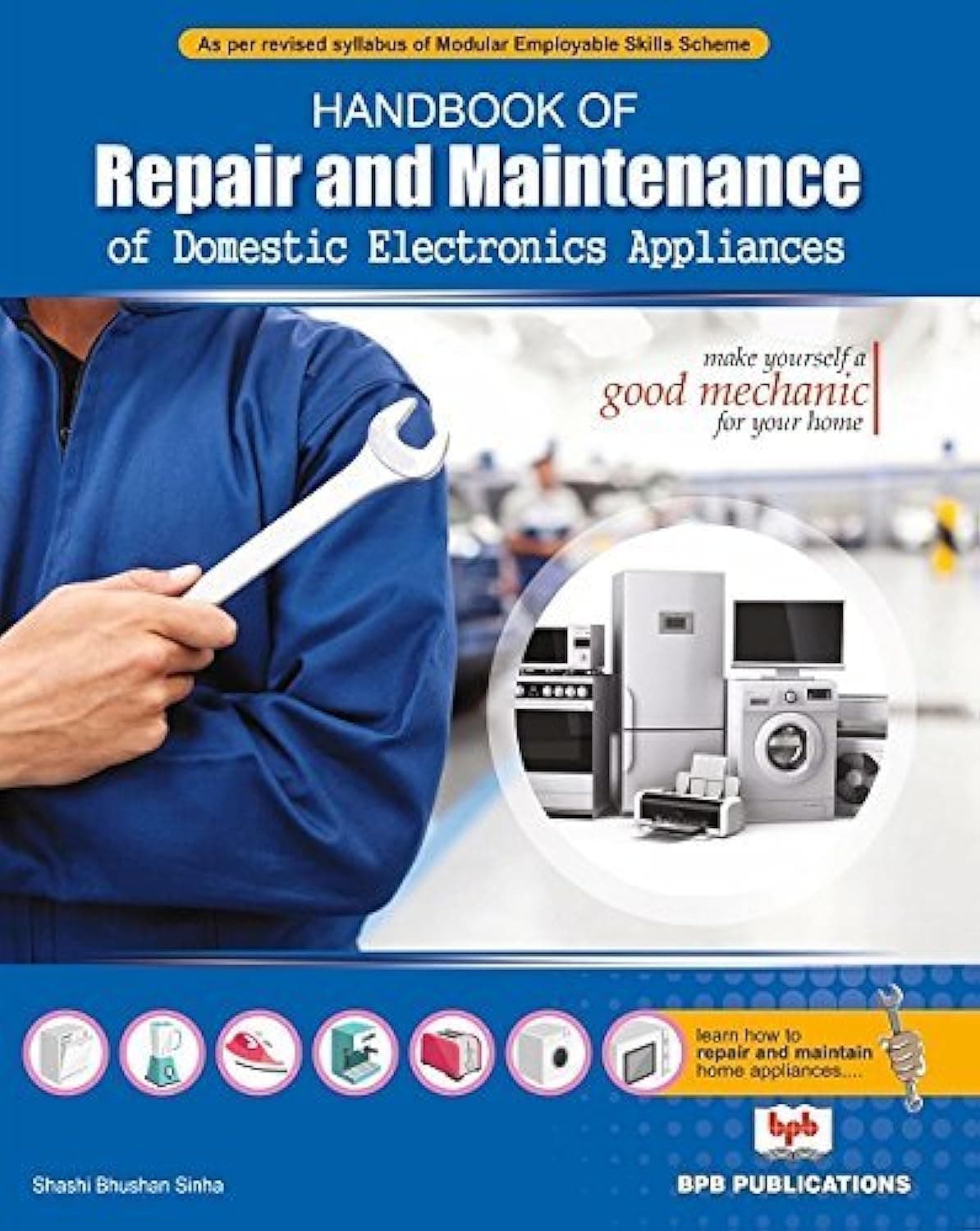 Handbook of Repair and Maintenance Of Domestic Electronics A Paperback – January 1, 2016