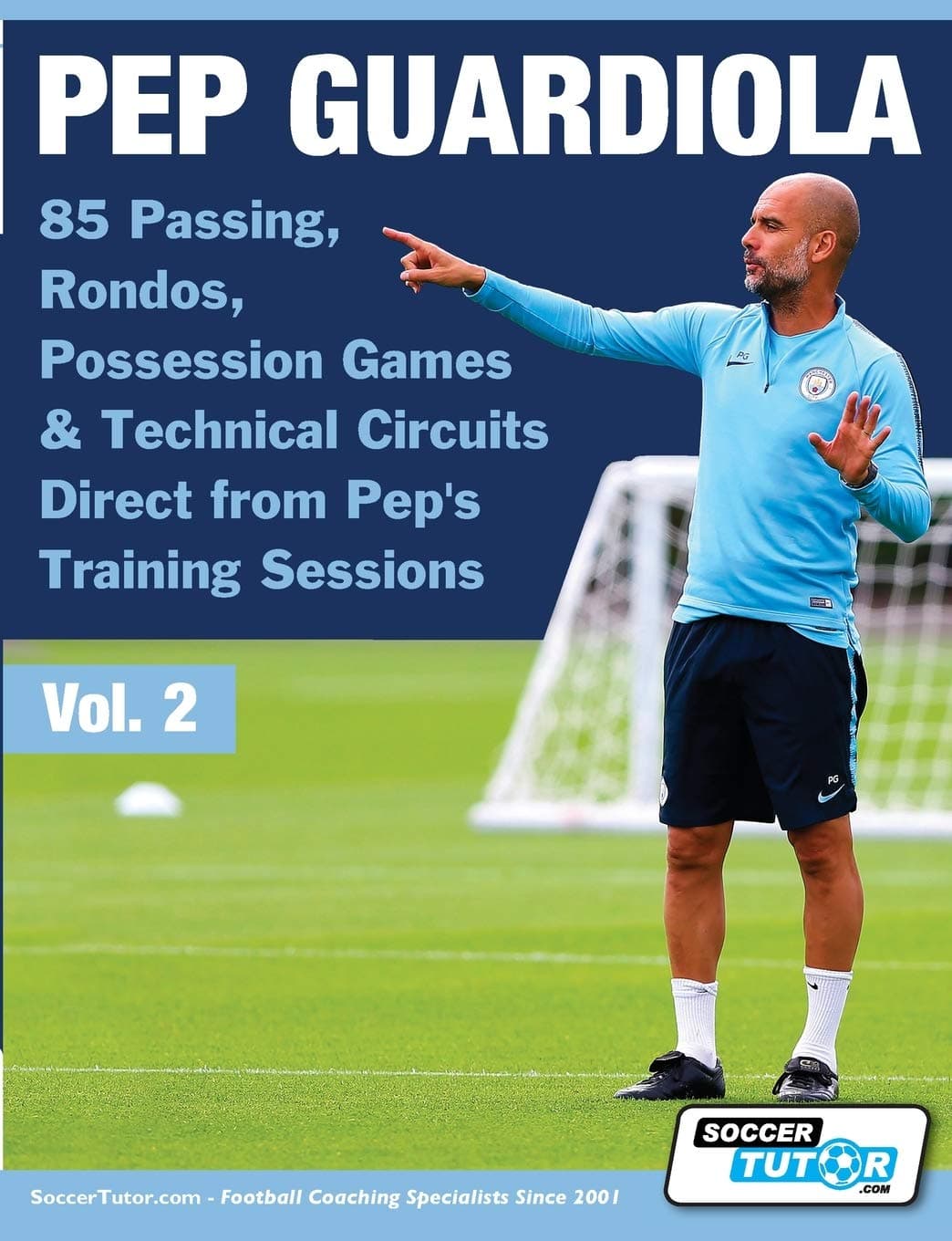 Soccertutor.com Ltd. Pep Guardiola - 85 Passing, Rondos, Possession Games & Technical Circuits Direct from Pep's Training Sessions