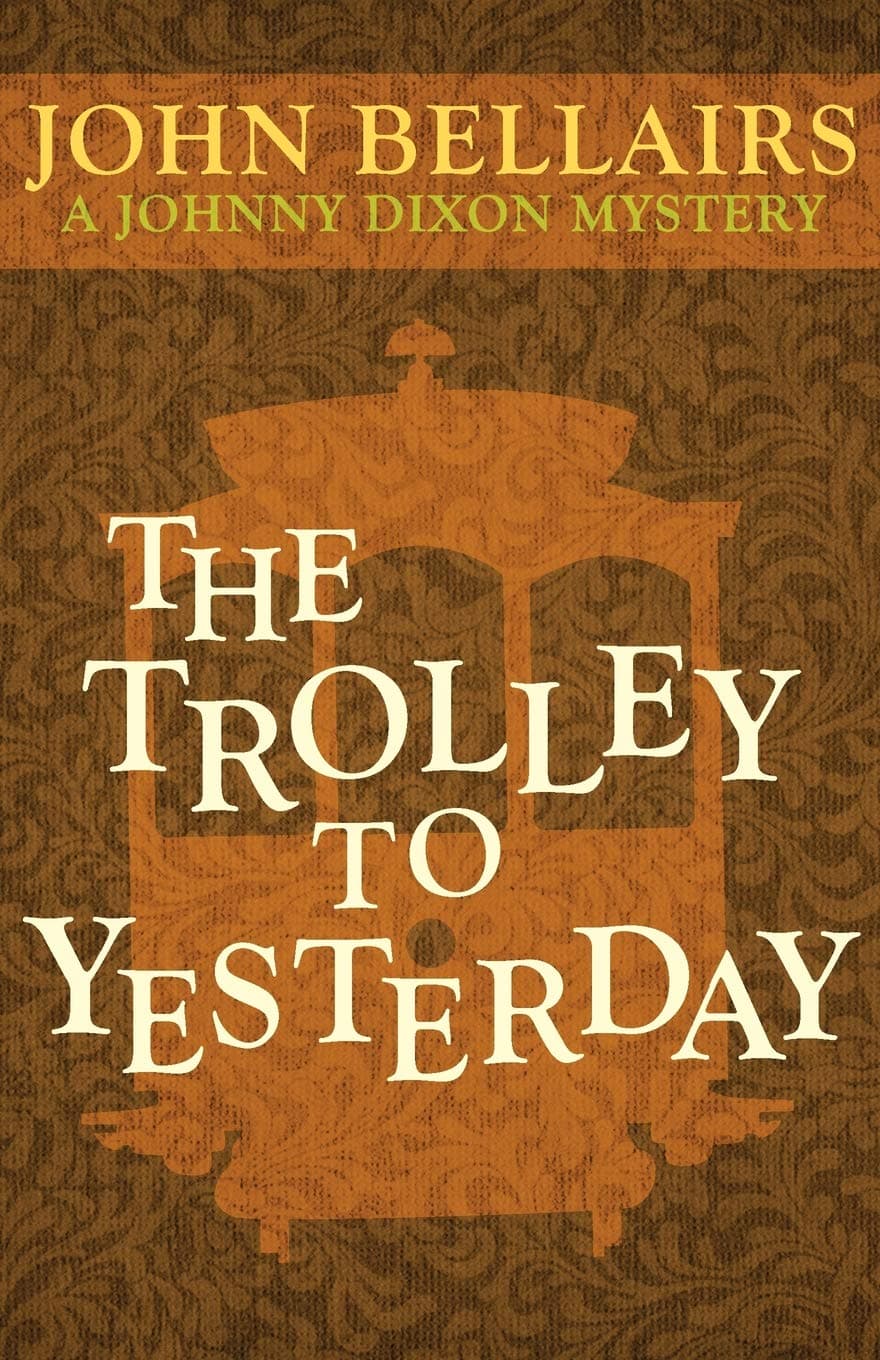 The Trolley to Yesterday (Johnny Dixon)