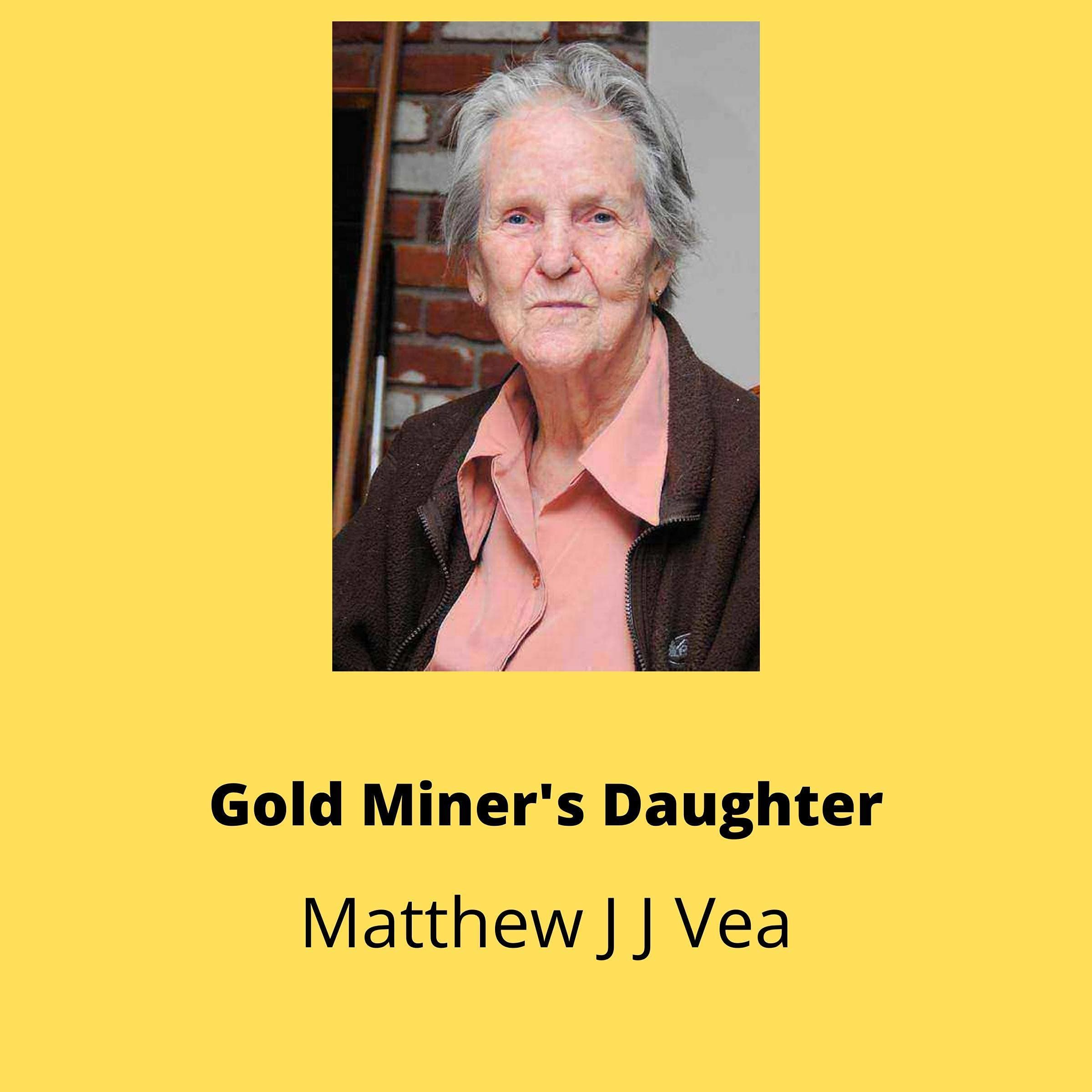 Gold Miner's Daughter: Stories from Aspen, Curtis Wright, and Richland, Washington