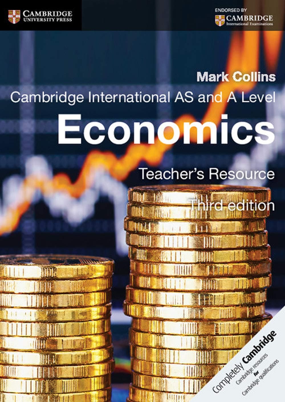 Cambridge International AS and A Level Economics Teacher's Resource CD-ROM (Cambridge International Examinations) 3rd Edition