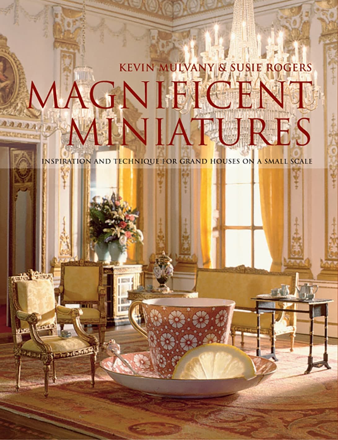 Magnificent Miniatures Hardcover – 3 March 2009