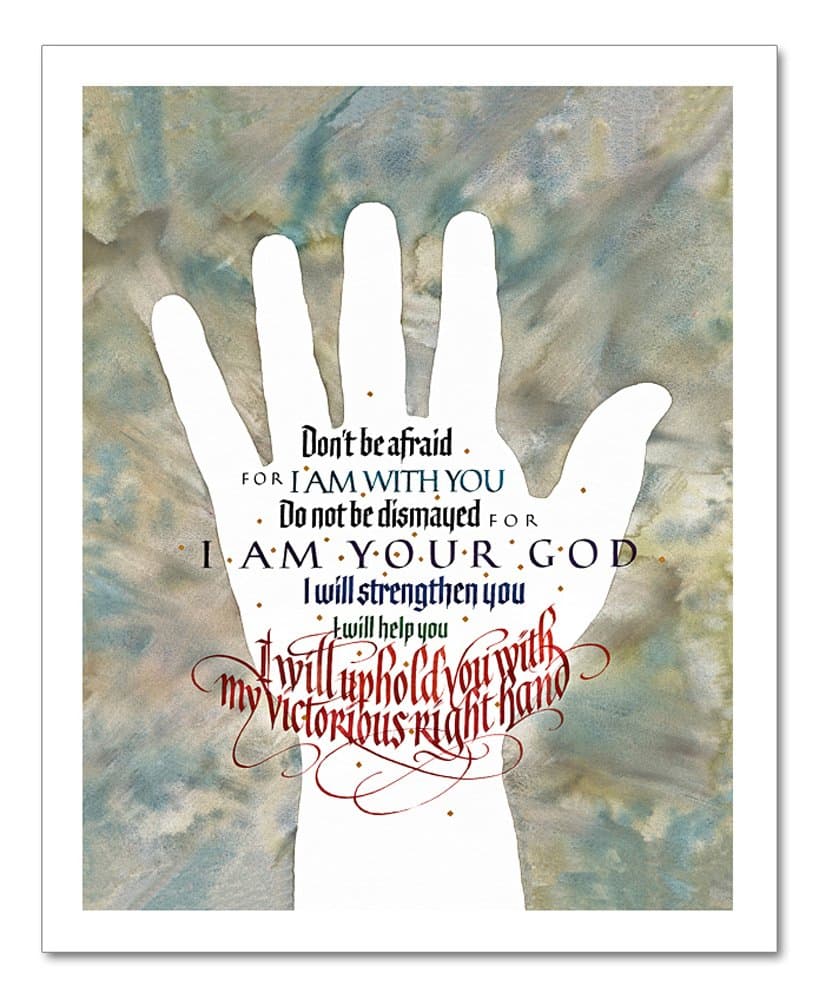 Isaiah 41:10 – Fine Art Prints by Timothy R. Botts – Calligraphy of Bible Verses (14”H x 11”W Fine Art Print)