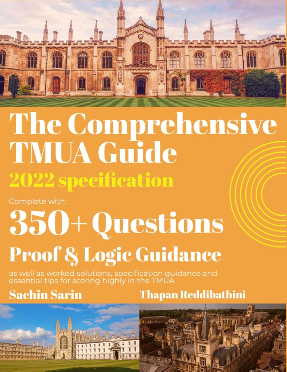 The Comprehensive TMUA guide: 2022 Specification- 350+ Exam Style Questions