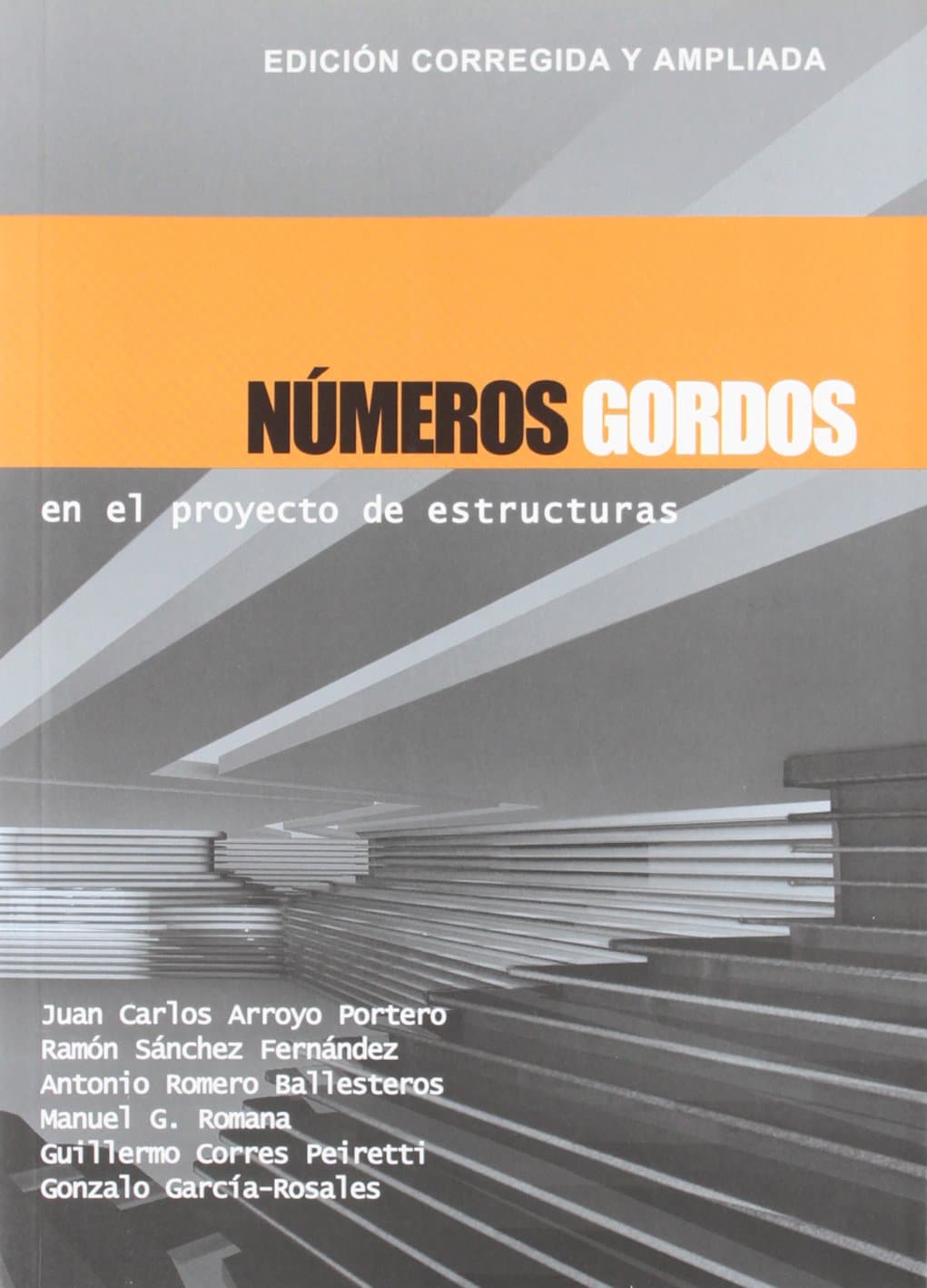 Números Gordos en el proyecto de estructuras: Edición corregida y ampliada