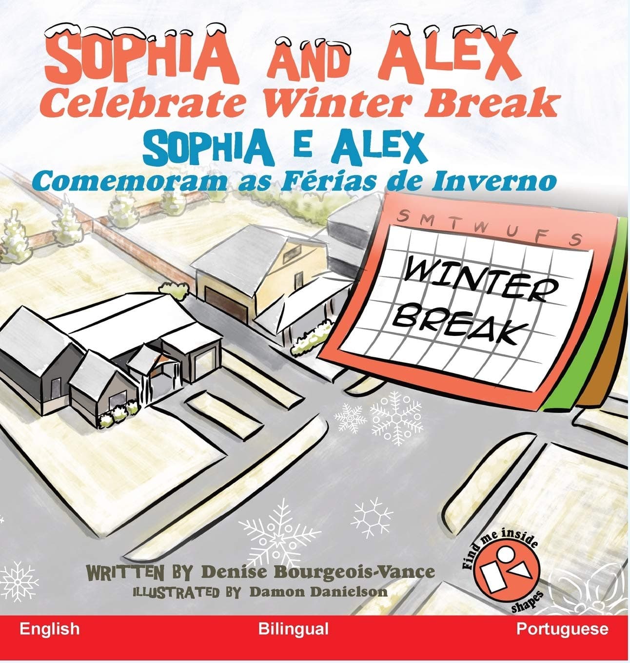 Sophia and Alex Celebrate Winter Break: Sophia e Alex Celebrando as festas de fim de ano: 7
