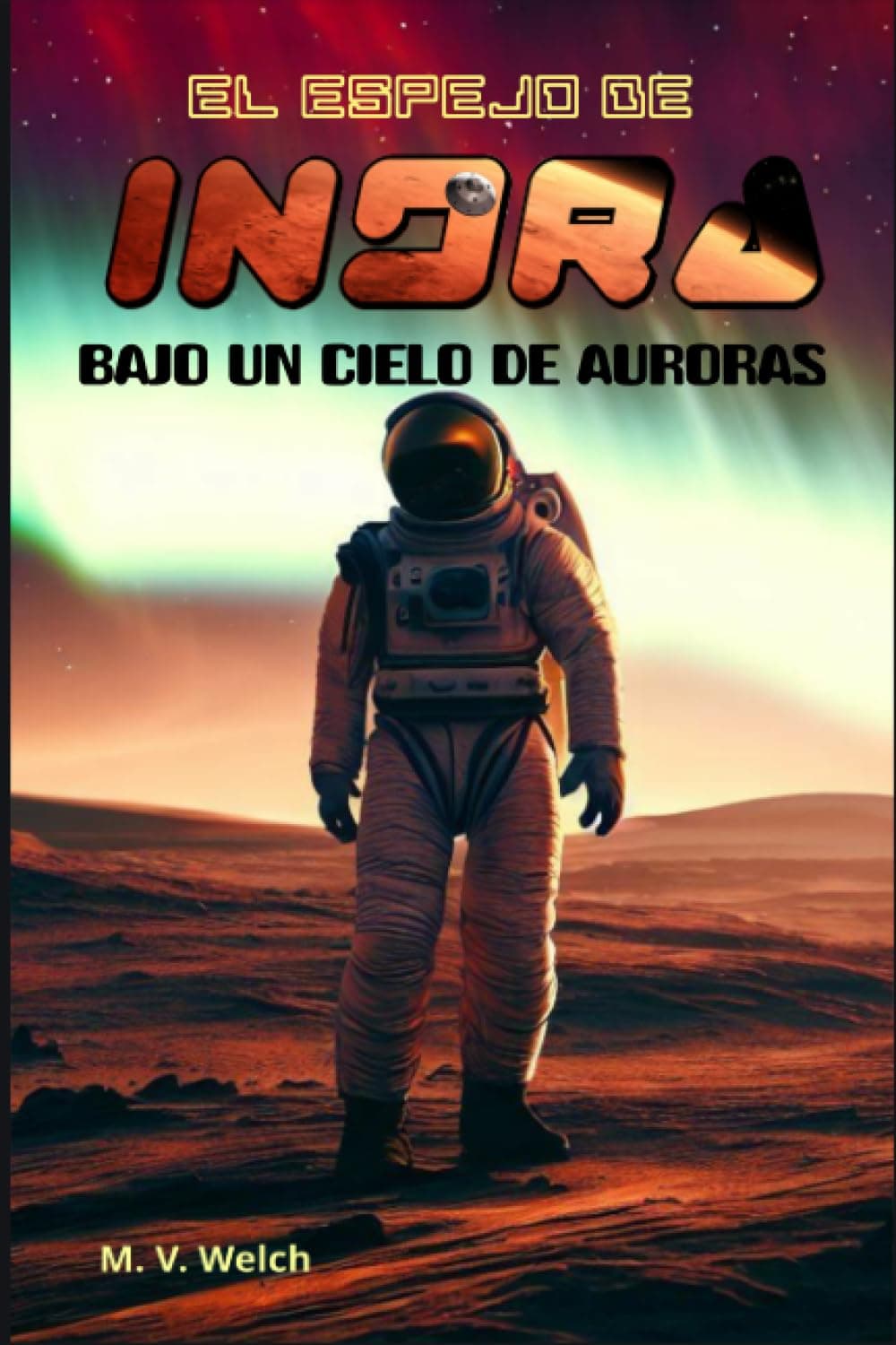 El Espejo de Indra II: Bajo un Cielo de Auroras