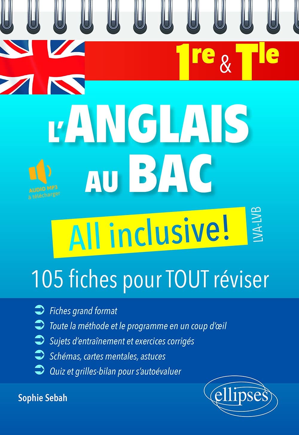 L'anglais au BAC : All inclusive!: 105 fiches pour TOUT réviser 1re et Tle - LVA-LVB