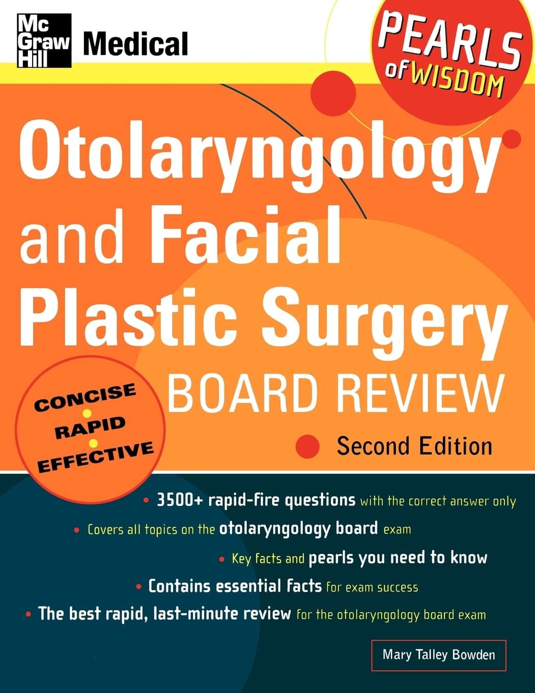 Otolaryngology and Facial Plastic Surgery Board Review: Pearls of Wisdom, Second Edition 2nd Edition