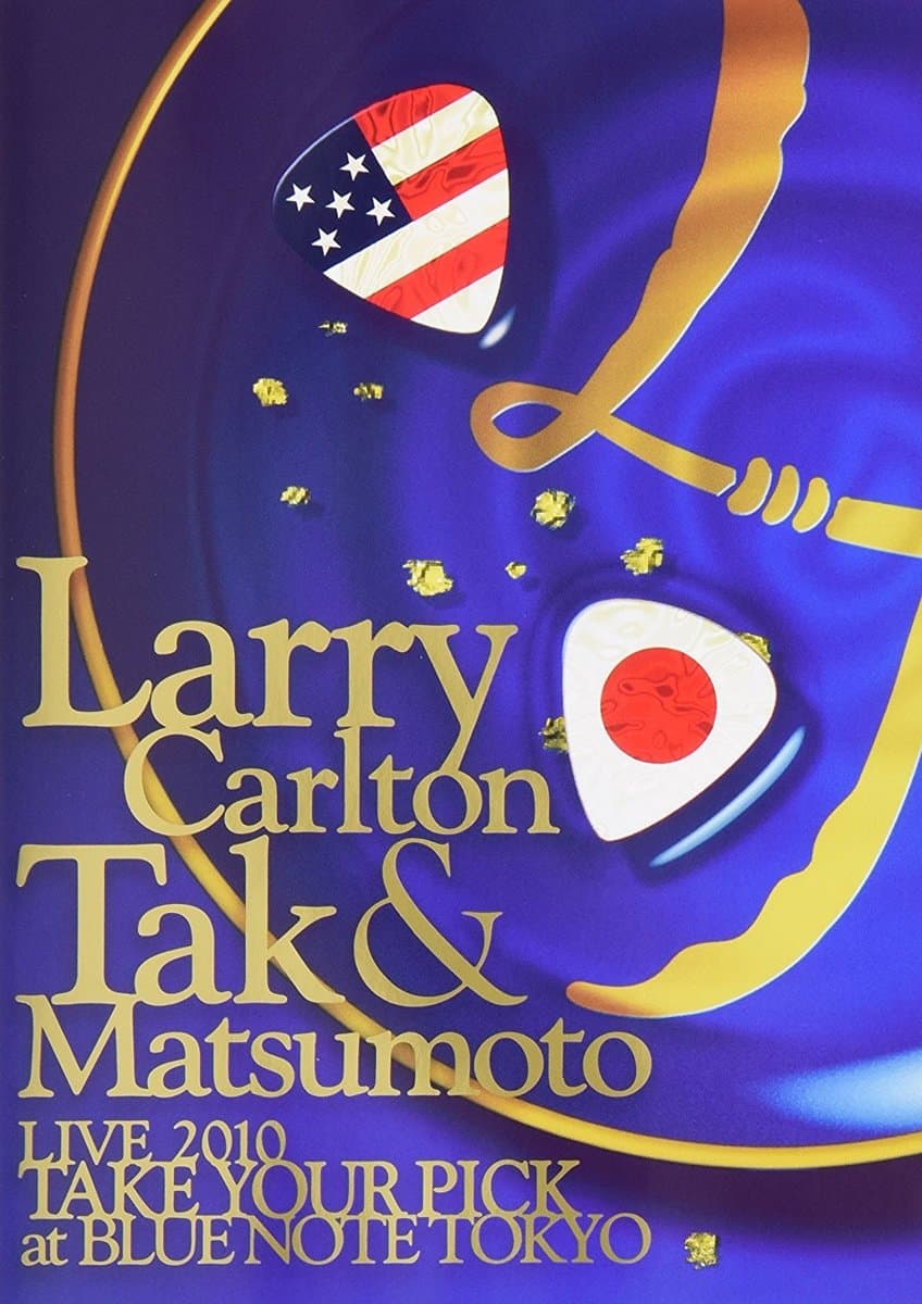 Carlton, Larry - Live 2010 Take Your Pick At Blue Note Tokyo