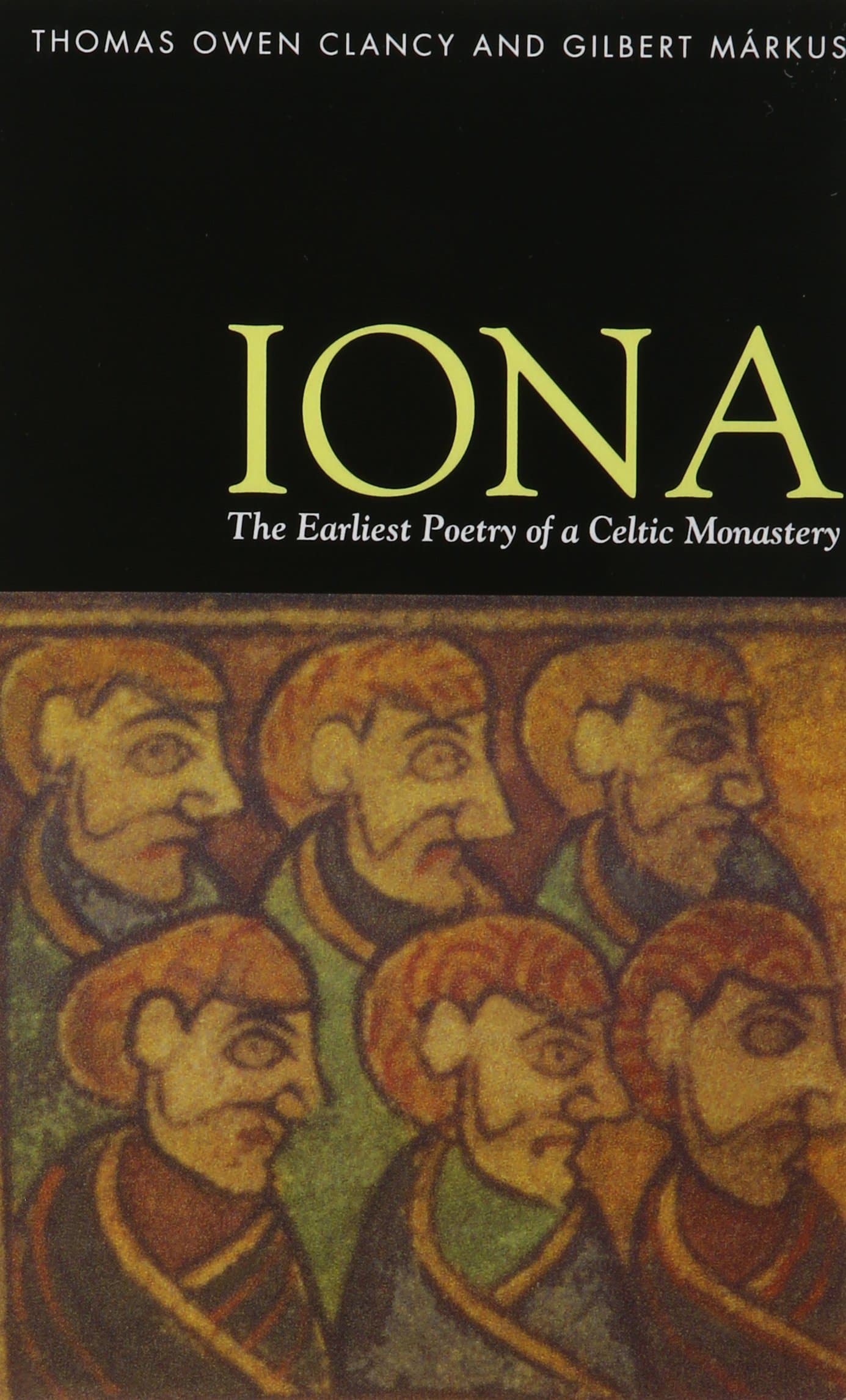 Iona: the Earliest Poetry of a Celtic Monastery