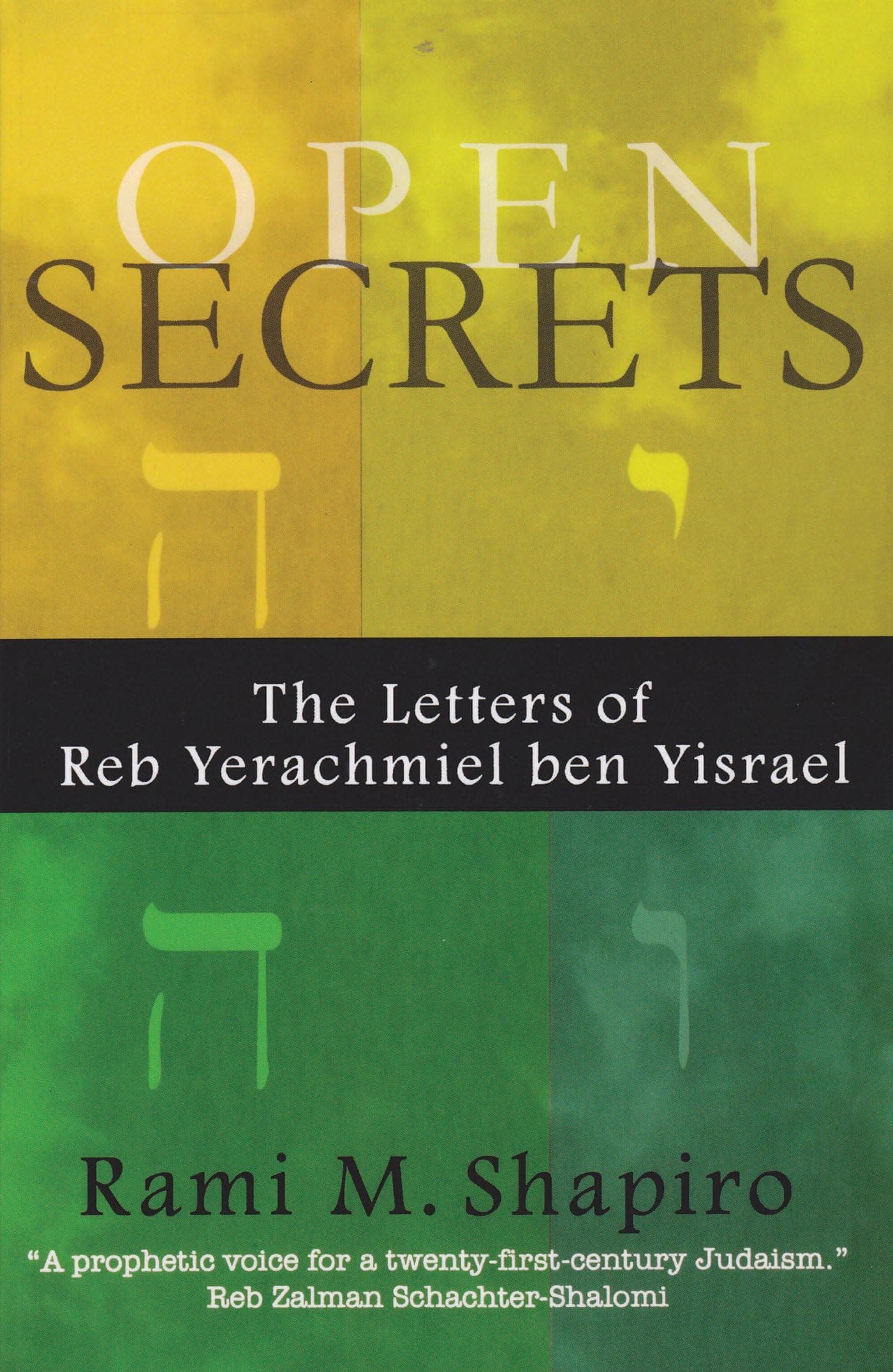 Open Secrets: The Letters of Reb Yerachmiel ben Yisrael