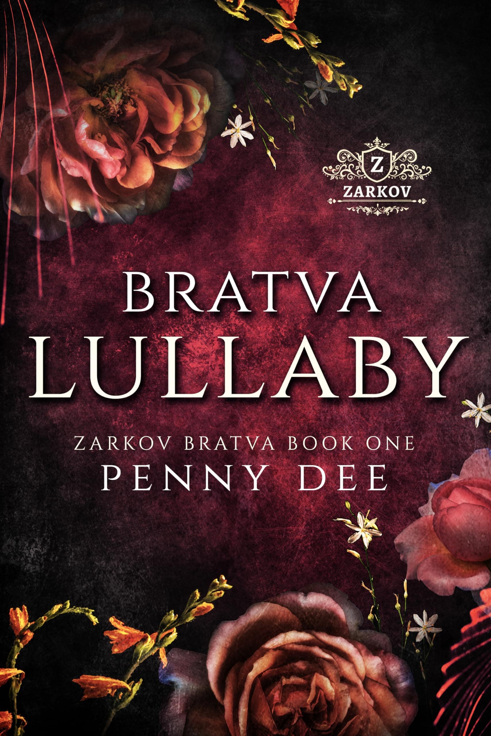 Bratva Lullaby : An Enemies To Lovers Mafia Romance (Zarkov Bratva Book 1)