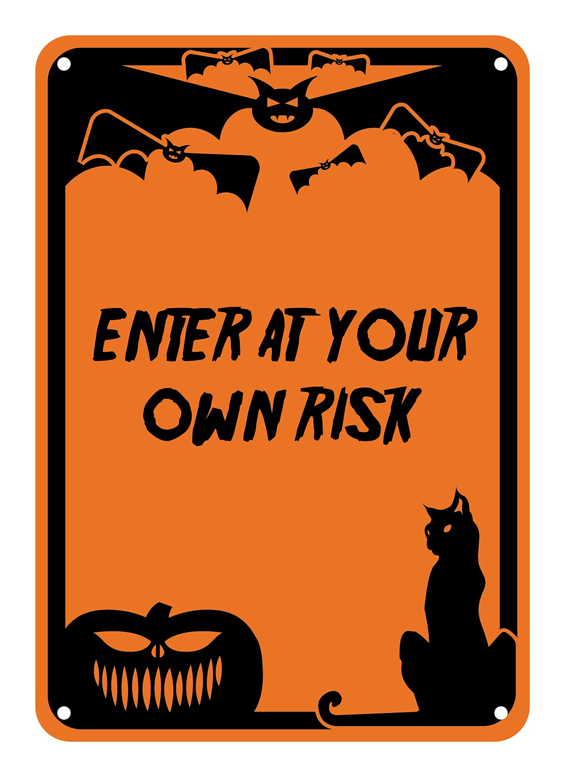 Reflective Aluminum Halloween Sign "Enter At Your Own Risk" 7" x 10" (HW-1326-RA)